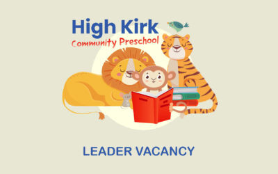 High Kirk Preschool Leader Vacancy